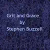 Stephen Buzzell - Grit and Grace - Single